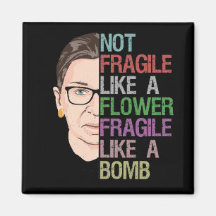 Inte skör som en blomma som en bomb magnet