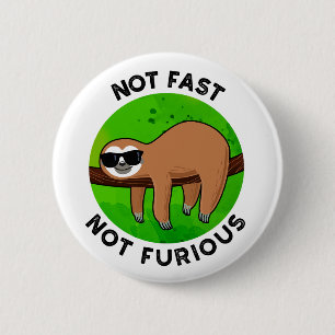 Inte snabb, inte felfri, praktisk film Sloth Pun Knapp