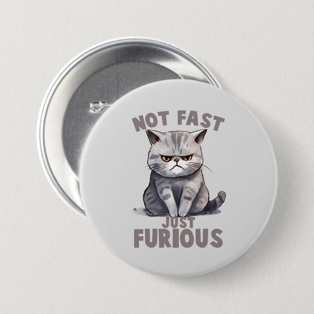Inte snabb, precis ren, ren Grått Cat Humor Knapp (Framsida & baksida)