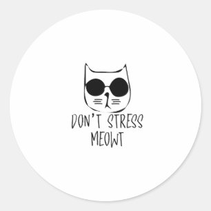 inte stressa mow motiverande kattdesign runt klistermärke