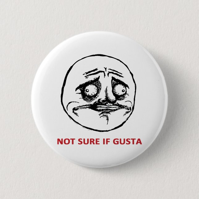 Inte Sure om Gusta - Pinback knäppas Knapp (Framsida)