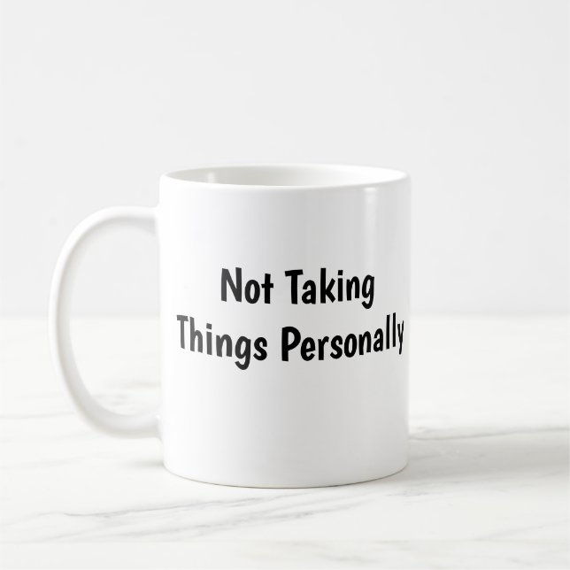 Inte ta saker personligt kaffemugg (Vänster)