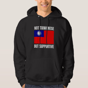 Inte taiwanesisk men stödjande Taiwan Flagga Stöd Hoodie