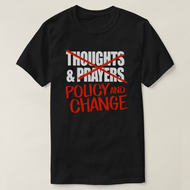 Inte tankar och böner, utan politiska förändringar t shirt (Design framsida)