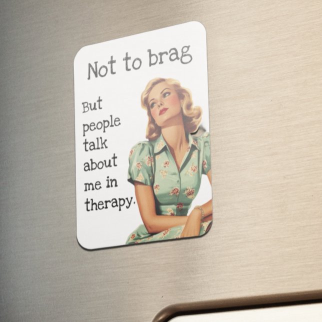 Inte till Brag Sarcastic Housefru som säger Magnet (Skapare uppladdad)