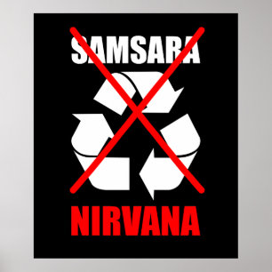 Inte till Samsara går för Nirvana förbättrar din Poster