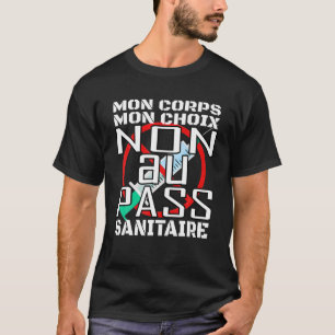Inte till Sanitära passet, Mon Body Mon Choice Int T Shirt
