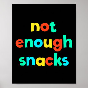 Inte tillräckligt med Snacks Kid Core Funny Brat G Poster