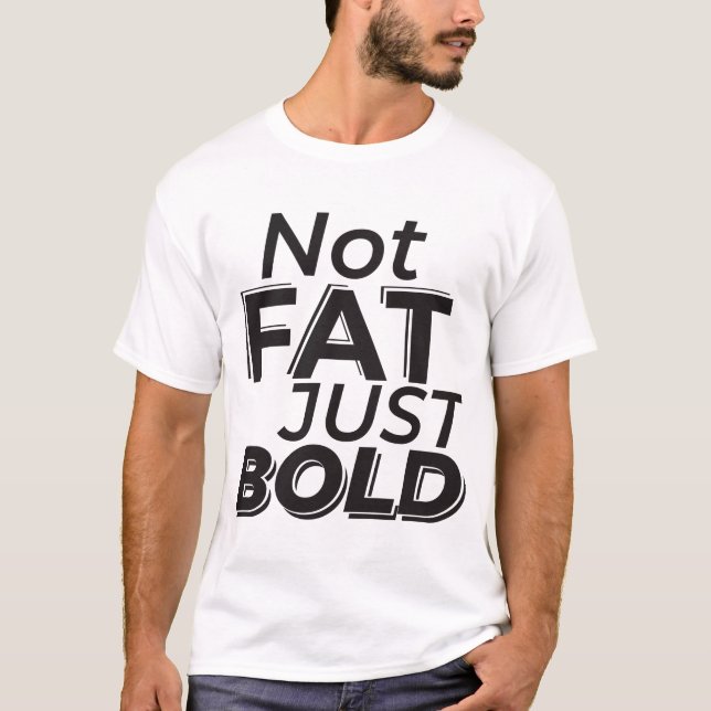 Inte tjock bara fet t shirt (Framsida)
