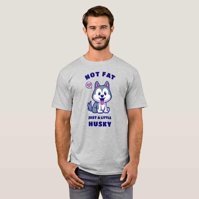Inte tjock, bara lite husky t shirt (Hel framsida)