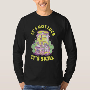 Inte tur det är skicklighet Claw Machine Leksak Re T Shirt