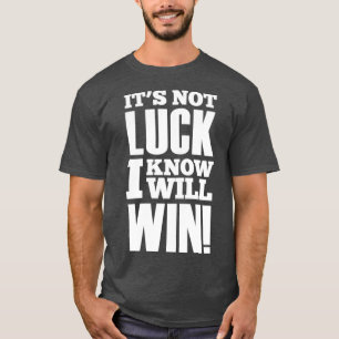 Inte Tur Know Will Win Slogan Shirt T