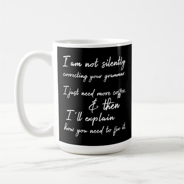 Inte Tyst Korrigera Din Grammatik Kaffe, Svart Kaffemugg (Vänster)