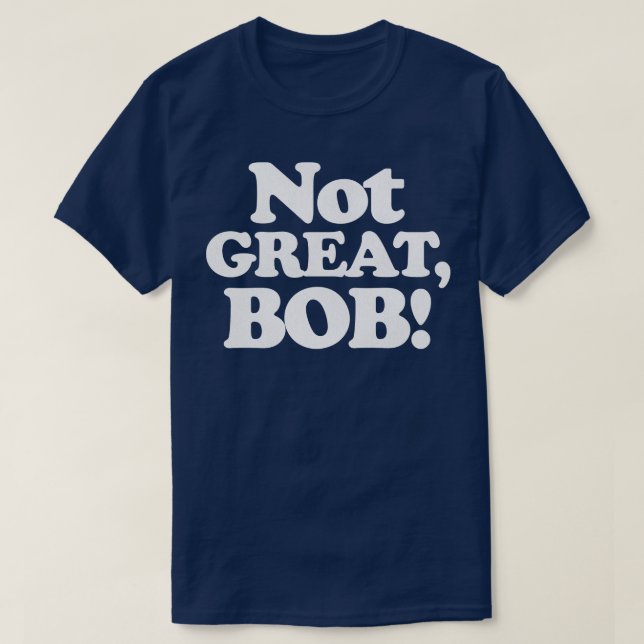 INTE UNDERBAR BOB T SHIRT (Design framsida)
