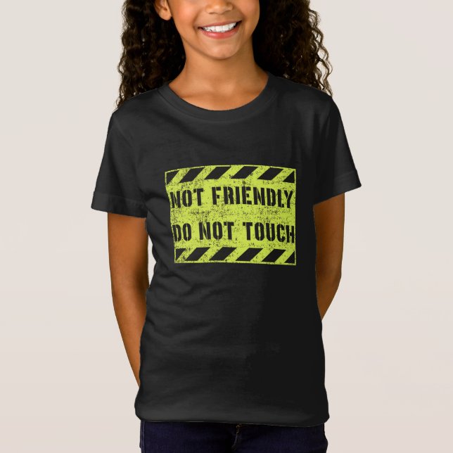 Inte Vänlig Inte Röra T Shirt (Framsida)