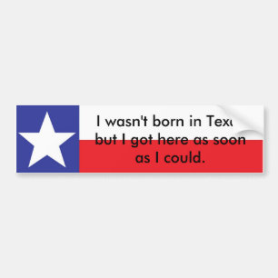 Inte var bördiga Texas… Bildekal