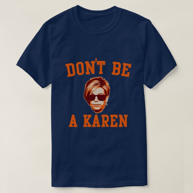 inte vara en karen t shirt (Design framsida)