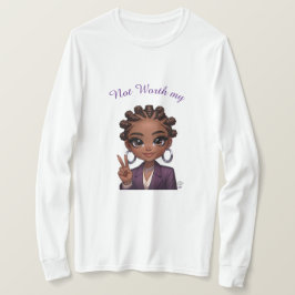 Inte värd min fred t shirt