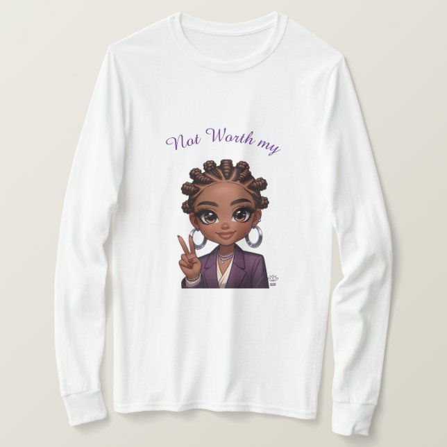 Inte värd min fred t shirt (Design framsida)