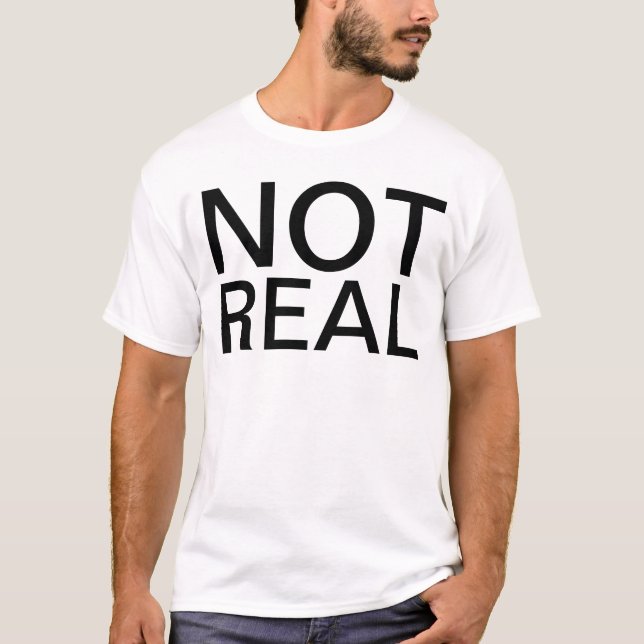 inte verkligt t-shirt (Framsida)