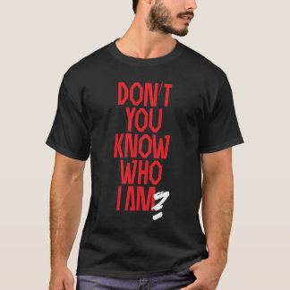 Inte vet du vem I-förmiddagen? Natchios upplaga Tee Shirt