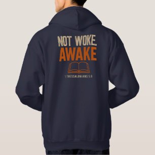 Inte Woke, Aake 1 Thessaloniki 5:6 Hoodie