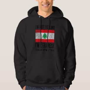 Inte Yelling jag är Libanese Libanese Flagga Liban Hoodie