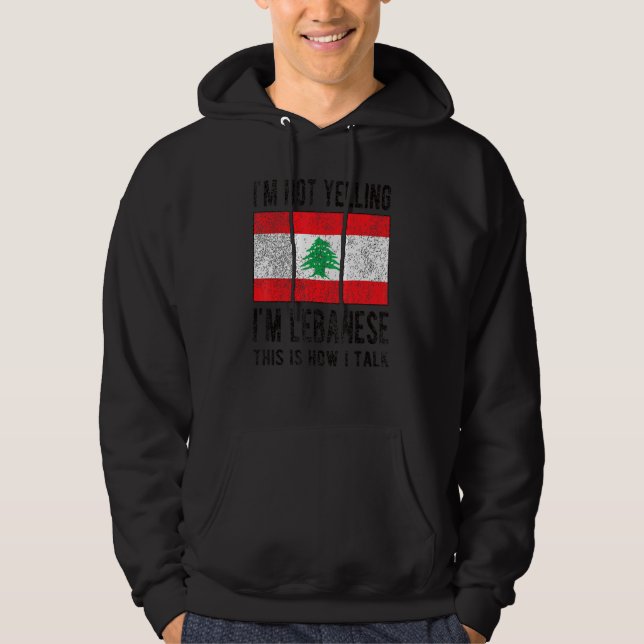 Inte Yelling jag är Libanese Libanese Flagga Liban Hoodie (Framsida)