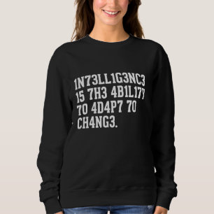 Intelligence är förmågan att anpassa till Roligten T Shirt