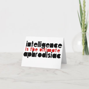 Intelligence är Ultimate Aphrodisiac Helgkort