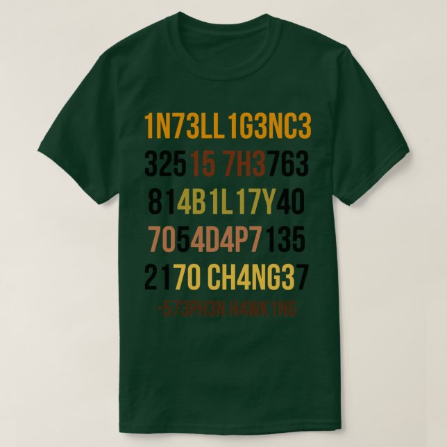 Intelligens är förmågan att anpassa sig till ändri t shirt (Design framsida)