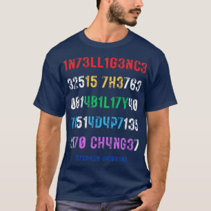 Intelligens är förmågan att anpassa sig till förän t shirt