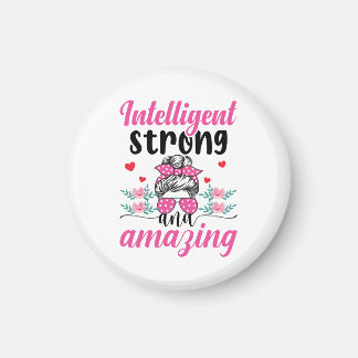 Intelligent Strong & Fantastisk Women's Quote Magnet