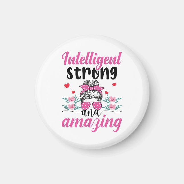 Intelligent Strong & Fantastisk Women's Quote Magnet (Framsidan)
