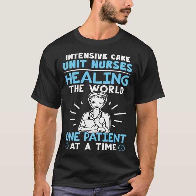 Intensive Care Unit Nurses Healing the World T Shirt (Framsida)