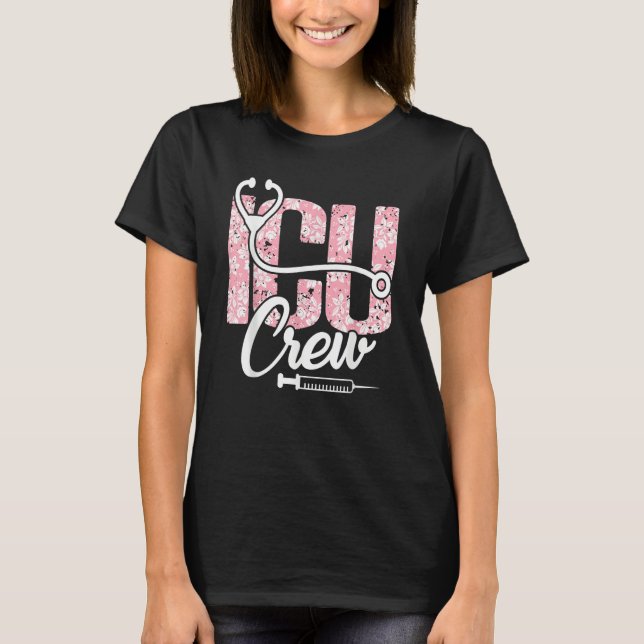 Intensive Care Unit Nurses ICU Crew T Shirt (Framsida)