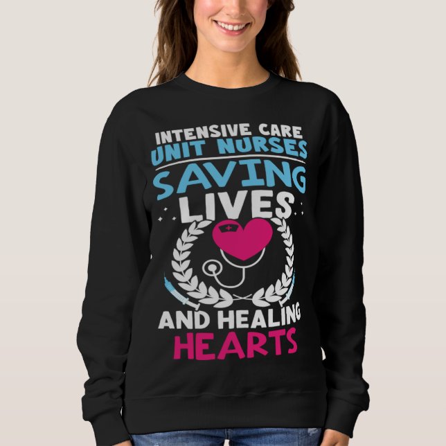 Intensive Care Unit Nurses Saving Lives Healing He T Shirt (Framsida)