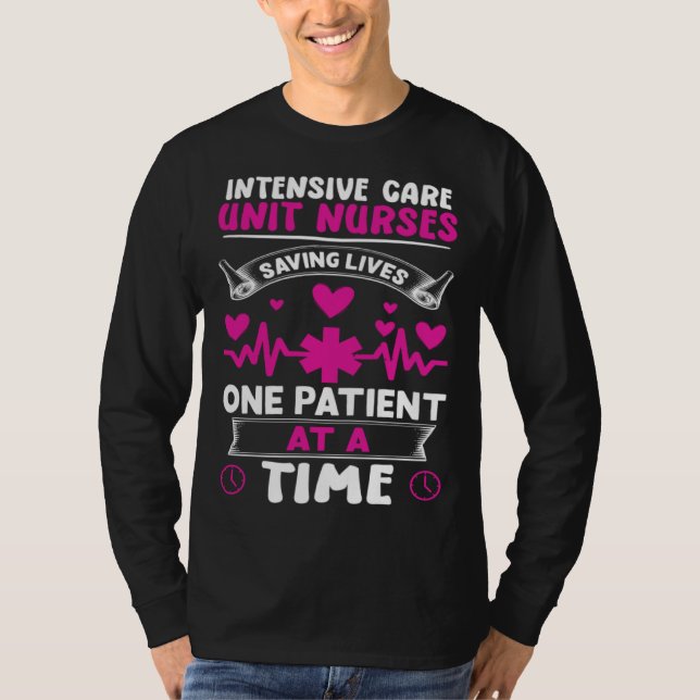 Intensive Care Unit Nurses Saving Lives T Shirt (Framsida)