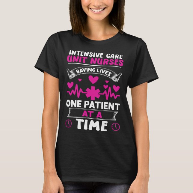 Intensive Care Unit Nurses Saving Lives T Shirt (Framsida)