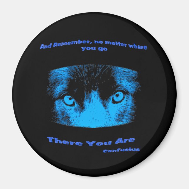 Intensive Ögon Confucius inspirational Quote Magne Magnet (Framsidan)