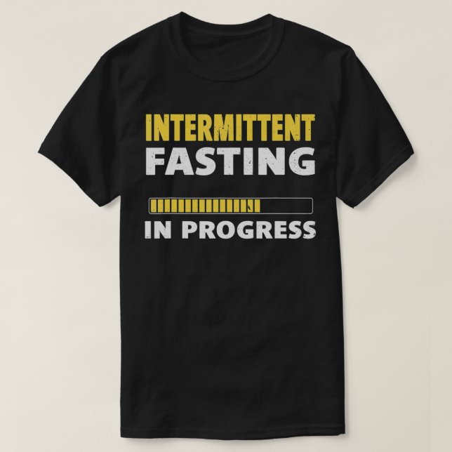 Intermittent Fasting In Progress Ketosis Diet Awar T Shirt (Design framsida)