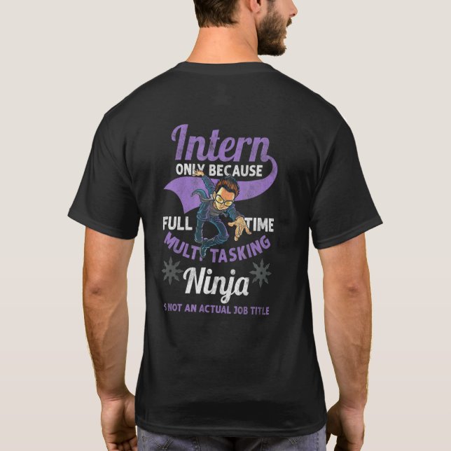 Intern Ninja Praktikant Medarbetare Assistent Lärl T Shirt (Baksida)