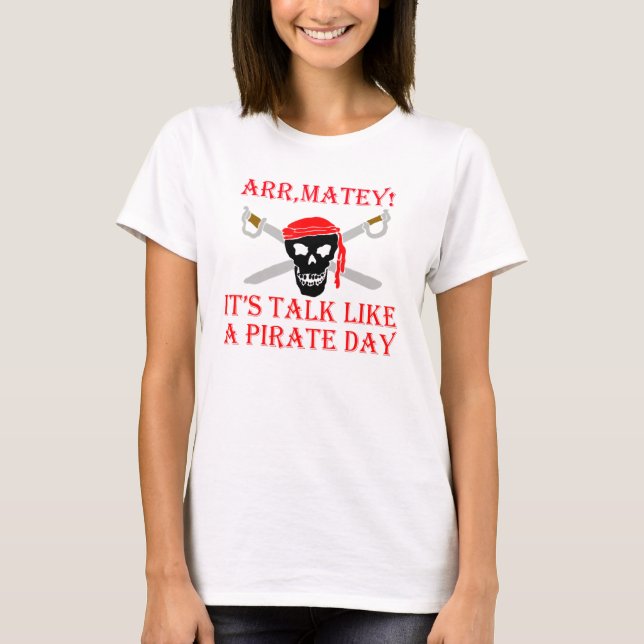 International Talk Like A Pirate Day T Shirt (Framsida)