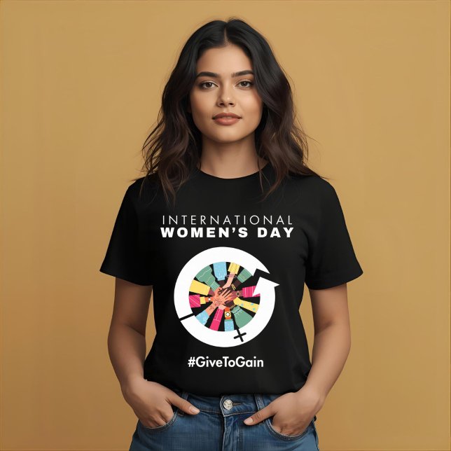 International Women’s Day 2026 Give To Gain T Shirt (Skapare uppladdad)