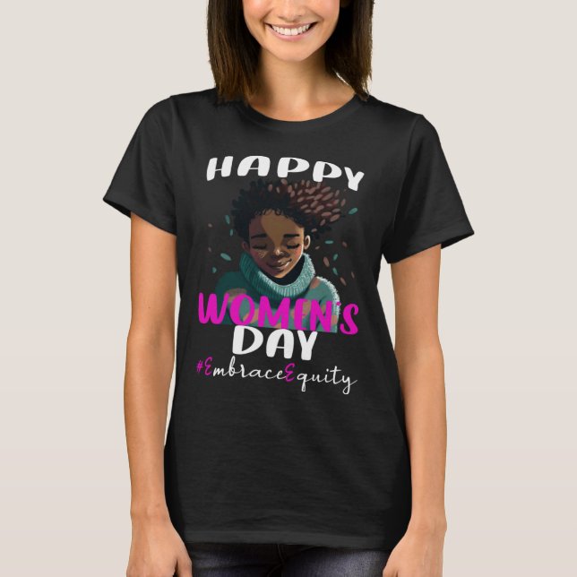 International Womens Day 2023 Embrace Equity 8 Mar T Shirt (Framsida)