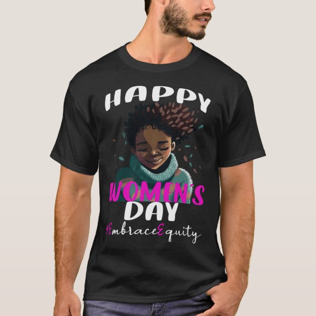 International Womens Day 2023 Embrace Equity 8 Mar T Shirt (Framsida)