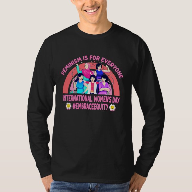 International Women's Day Embrace Equity Feminism T Shirt (Framsida)