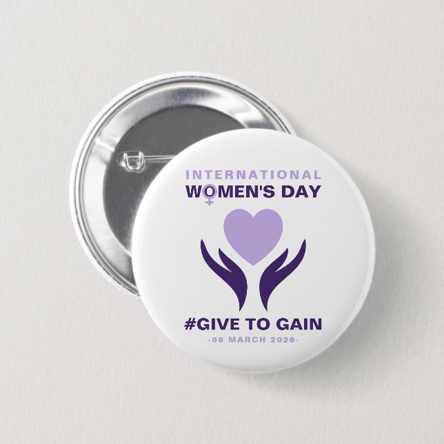 International Women's Day Give To Gain 2026 Knapp (Framsida & baksida)