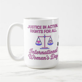 International Women's Day Justice In Action Rights Kaffemugg