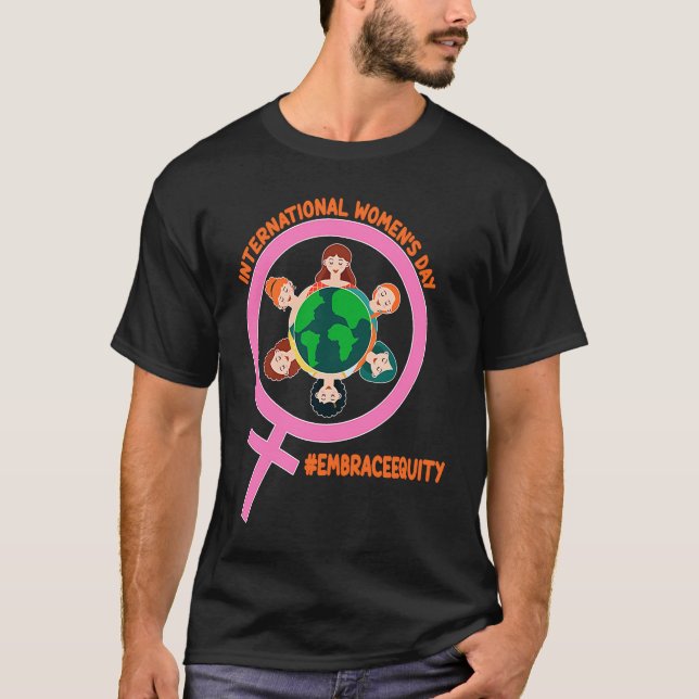 International Womens Month Embrace Equity T Shirt (Framsida)